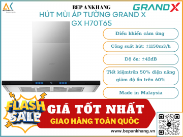 Hút mùi áp tường Grand X GX H70T65 - Made in Malaysia